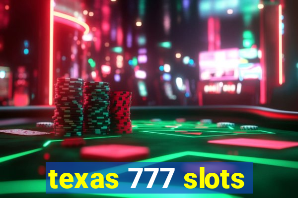 texas 777 slots